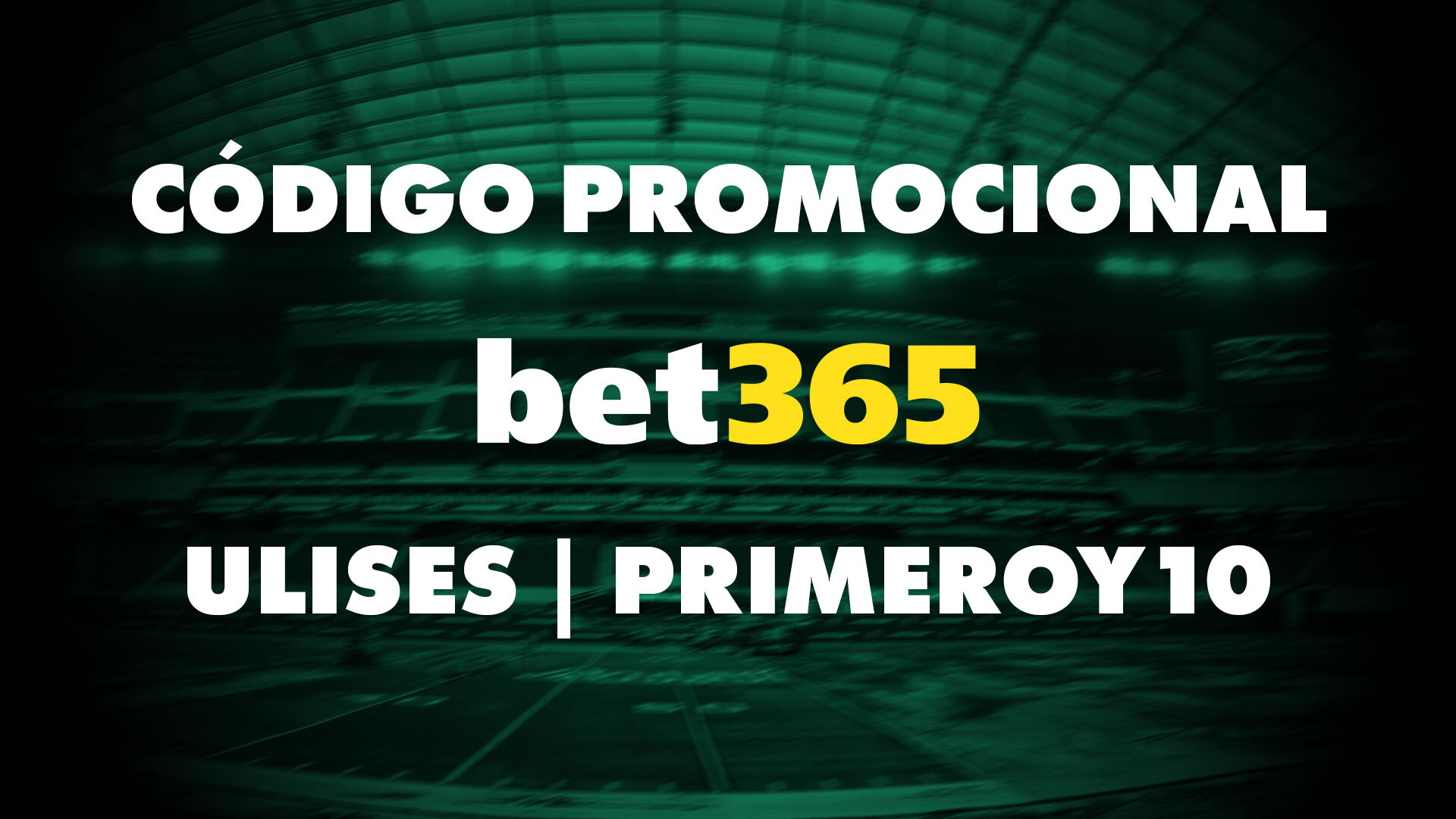 CodigoPromocionalBet365