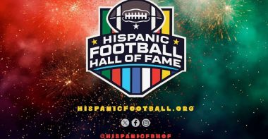 Hispanic Football Hall of Fame.