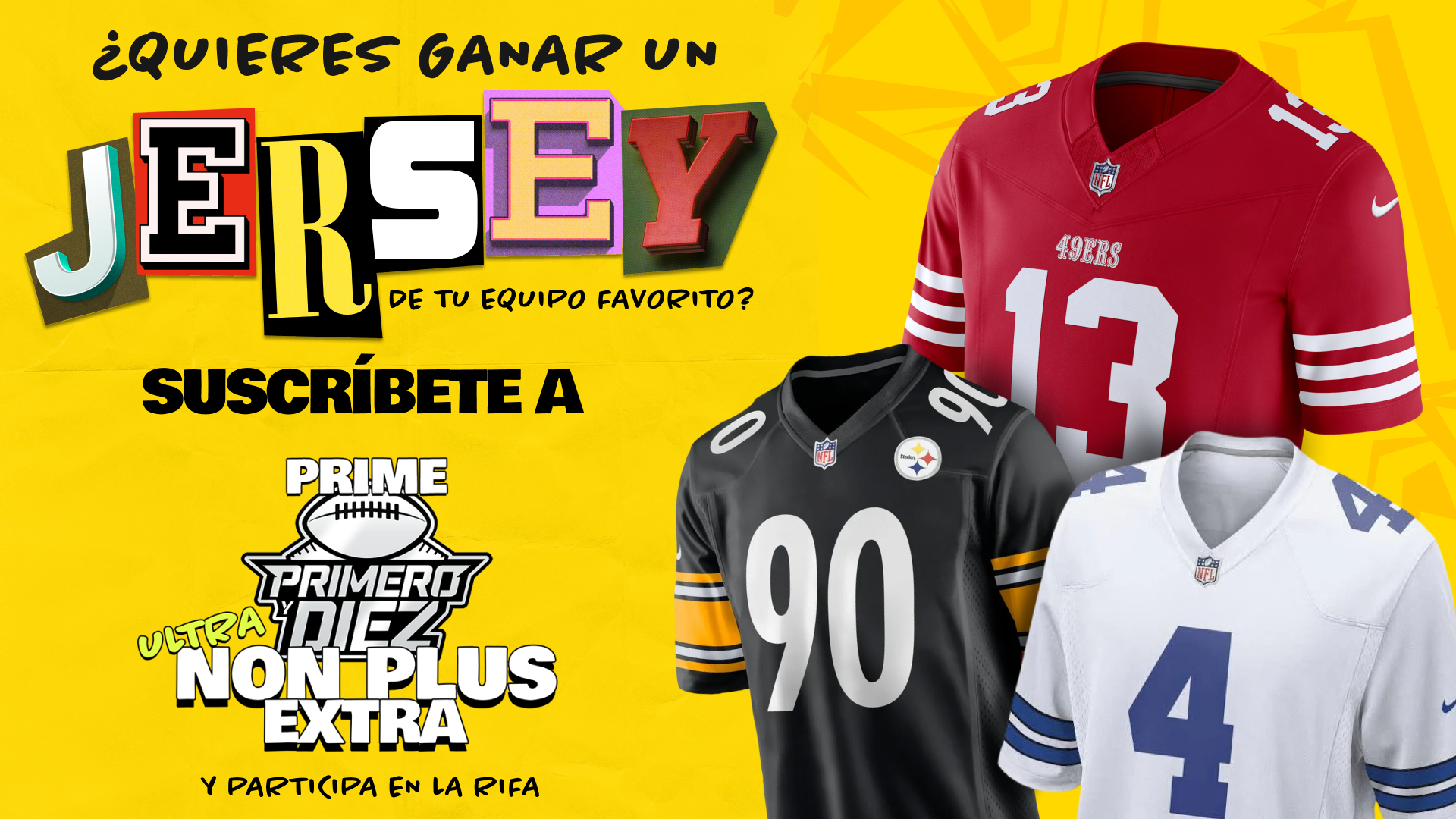 ¿Quieres ganar un jersey de tu equipo favorito? Suscríbete a Prime Primero y Diez Ultra Non Plus Extra y participa en la rifa