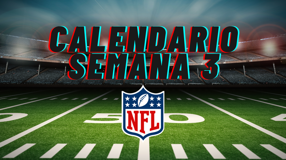 Calendario Semana 3 – Temporada NFL 2025