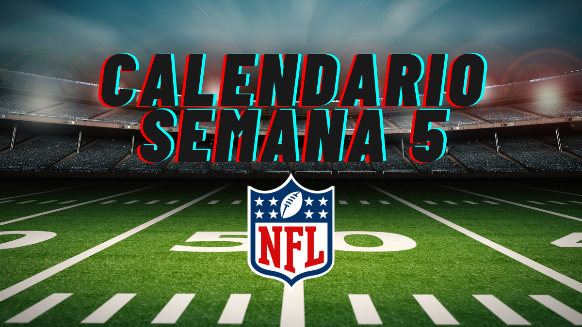 Calendario Semana 5 NFL 2025